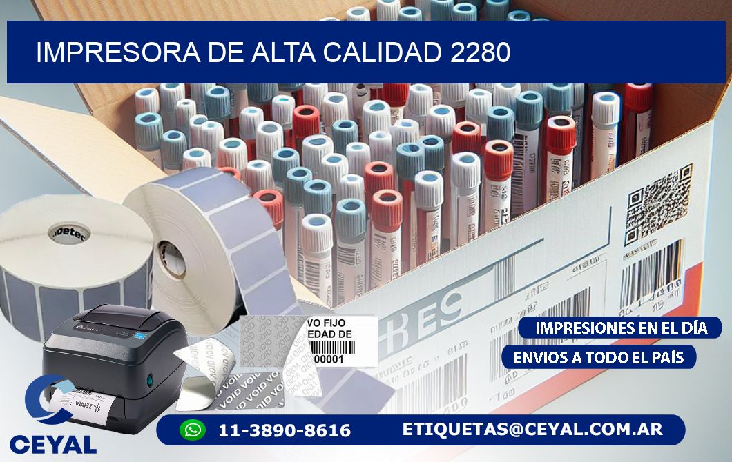 IMPRESORA DE ALTA CALIDAD 2280