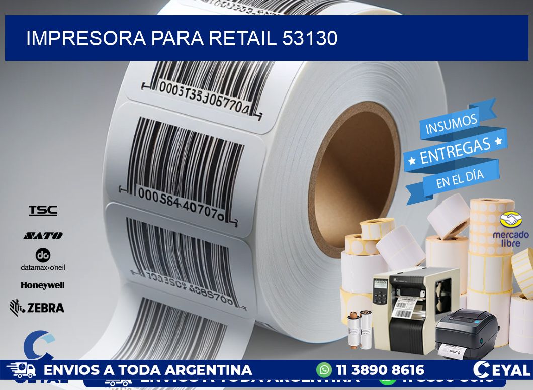 IMPRESORA PARA RETAIL 53130