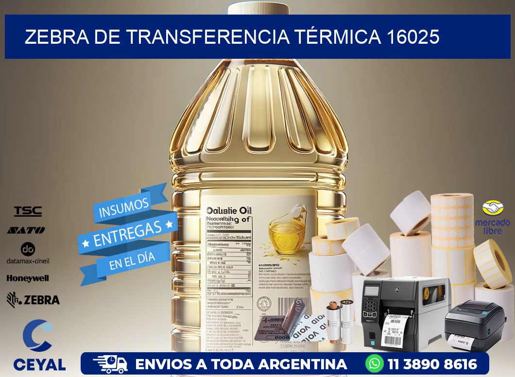 ZEBRA DE TRANSFERENCIA TÉRMICA 16025