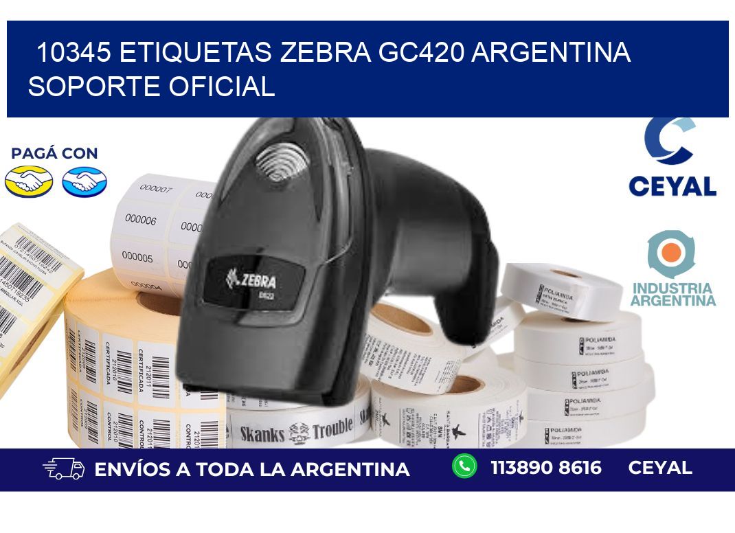 10345 etiquetas zebra gc420 argentina SOPORTE OFICIAL