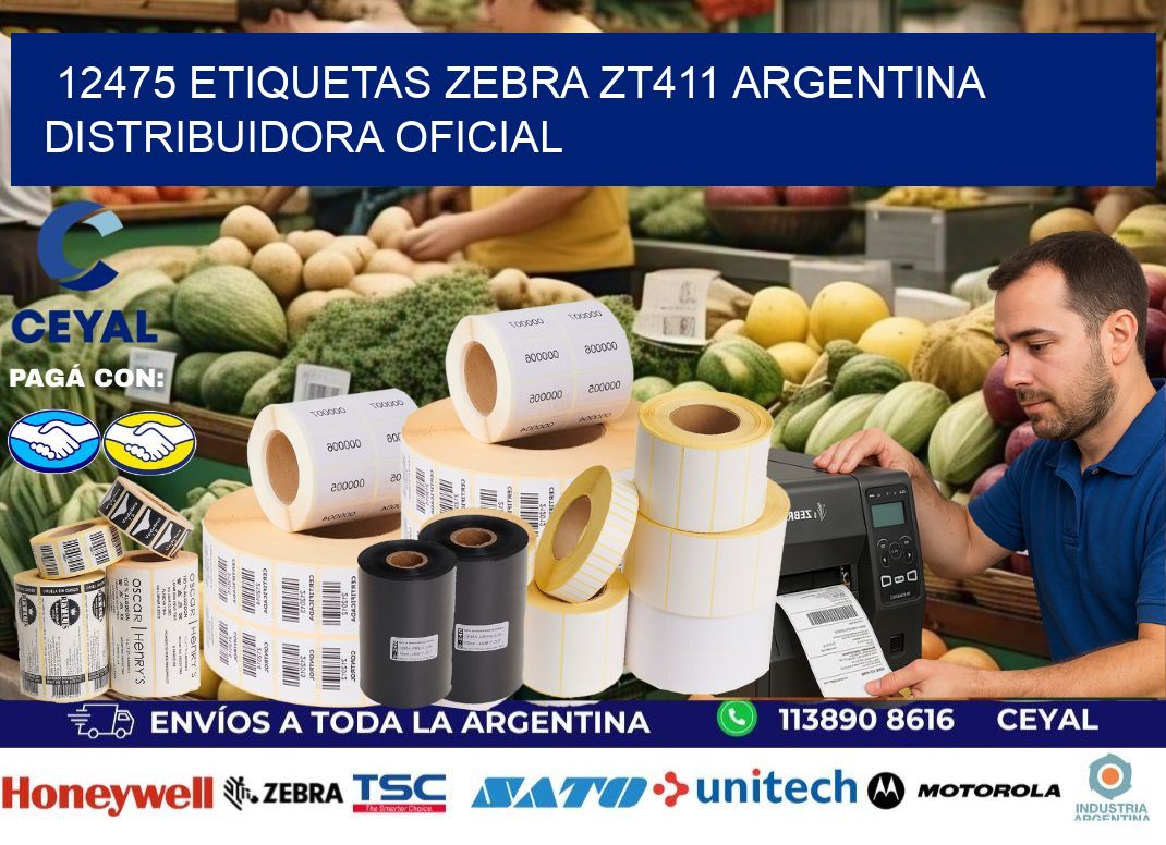 12475 etiquetas zebra zt411 argentina DISTRIBUIDORA OFICIAL