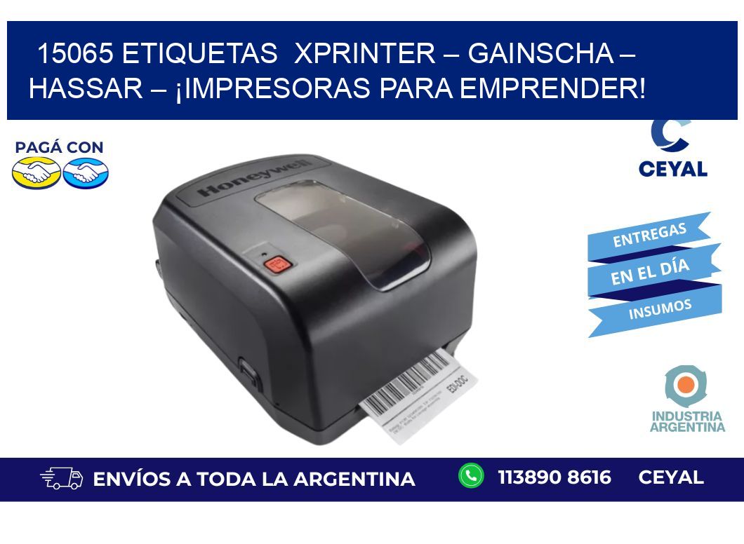 15065 etiquetas  Xprinter – Gainscha – Hassar – ¡Impresoras para Emprender!