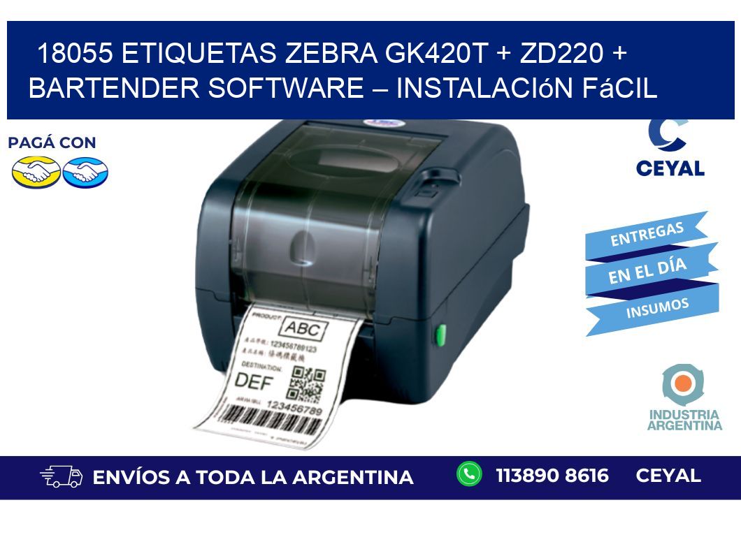 18055 ETIQUETAS Zebra GK420T + ZD220 + BarTender Software – Instalación fácil