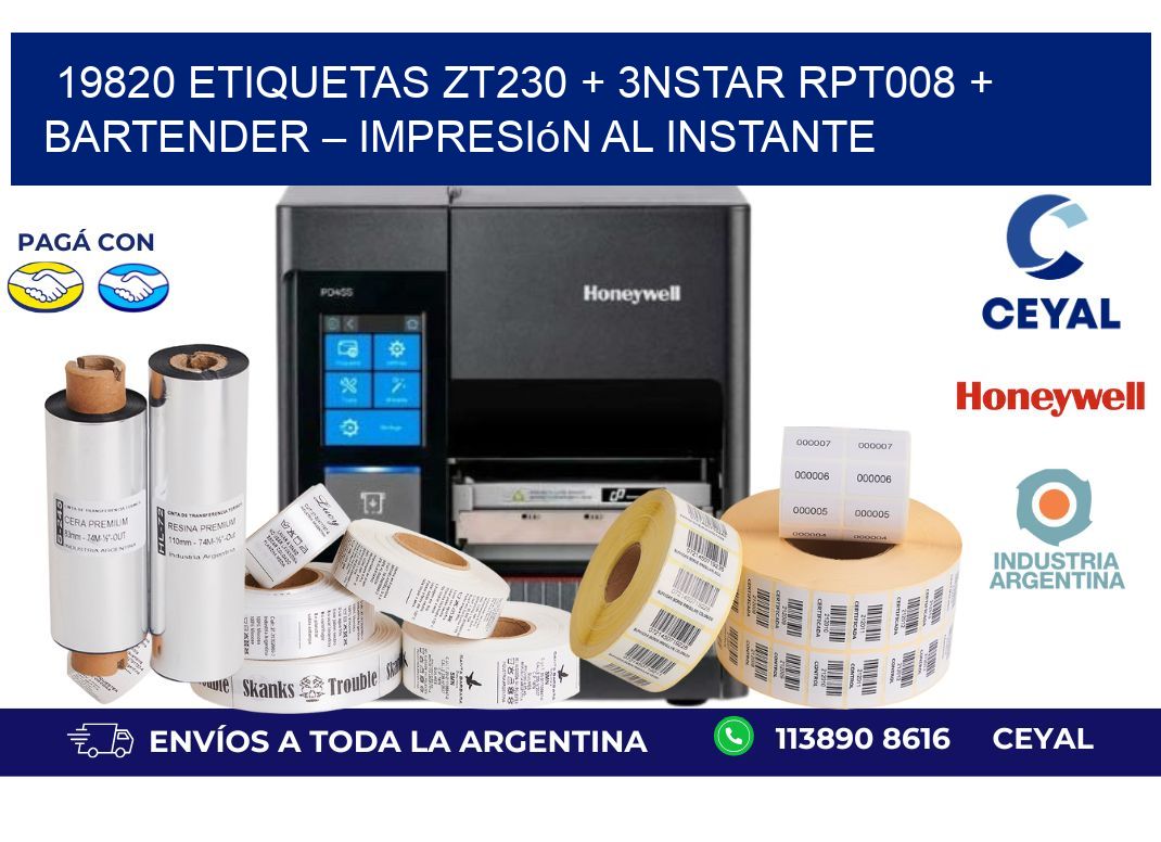 19820 ETIQUETAS ZT230 + 3nStar RPT008 + BarTender – Impresión al instante