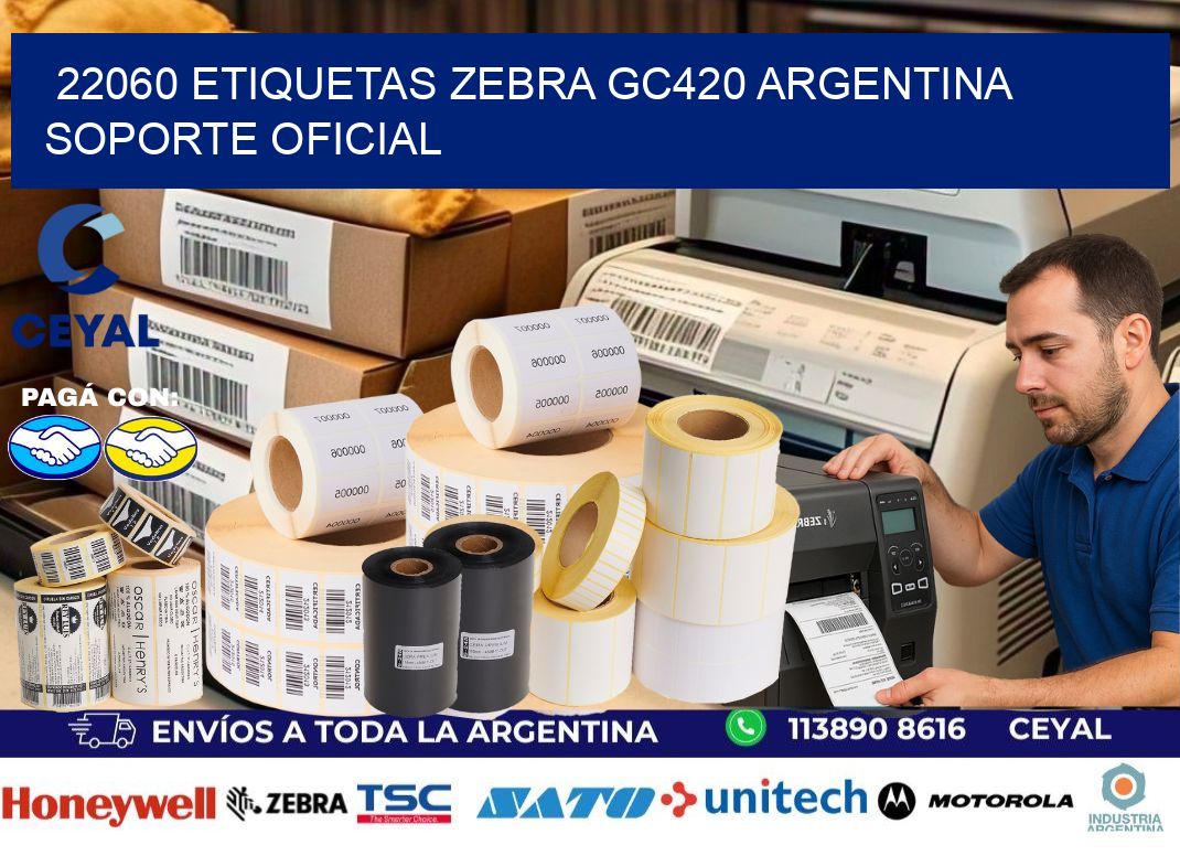 22060 etiquetas zebra gc420 argentina SOPORTE OFICIAL