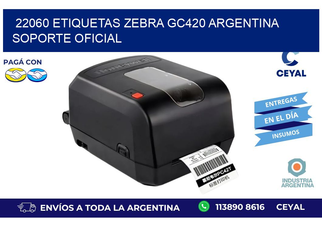 22060 etiquetas zebra gc420 argentina SOPORTE OFICIAL