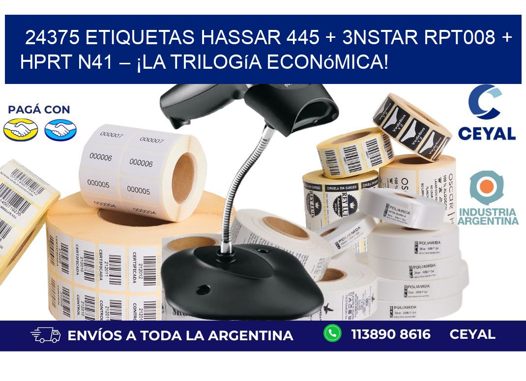 24375 ETIQUETAS Hassar 445 + 3nStar RPT008 + HPRT N41 – ¡La trilogía económica!