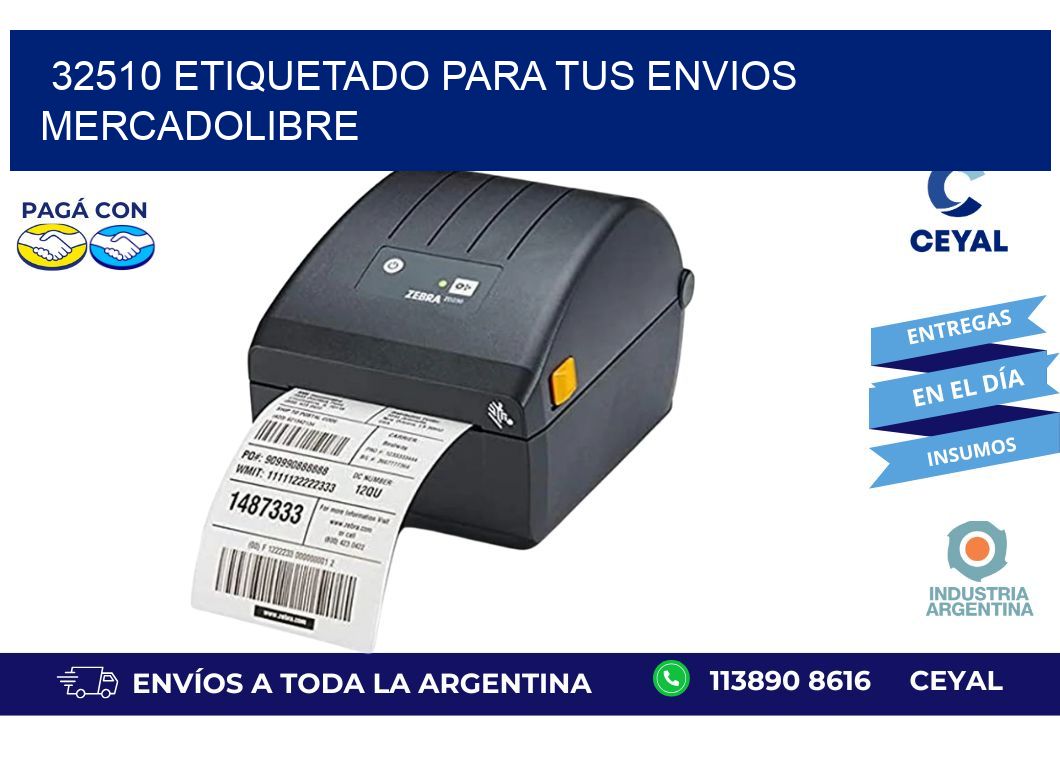 32510 ETIQUETADO PARA TUS ENVIOS MERCADOLIBRE