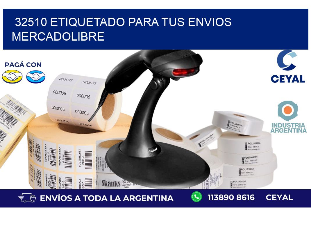 32510 ETIQUETADO PARA TUS ENVIOS MERCADOLIBRE