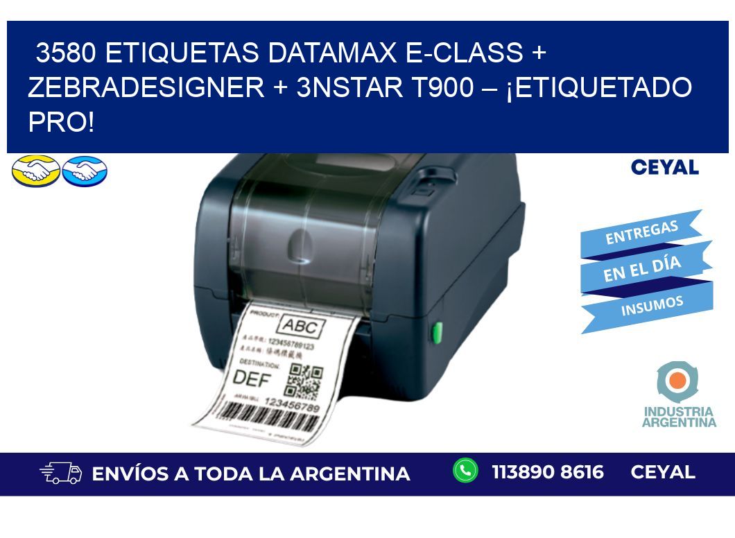 3580 ETIQUETAS Datamax E-Class + ZebraDesigner + 3nStar T900 – ¡Etiquetado pro!