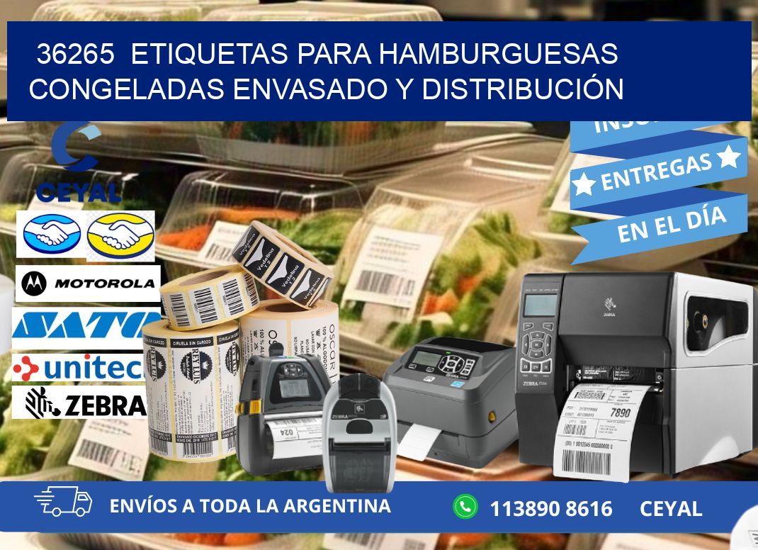 36265  ETIQUETAS PARA HAMBURGUESAS CONGELADAS ENVASADO Y DISTRIBUCIÓN