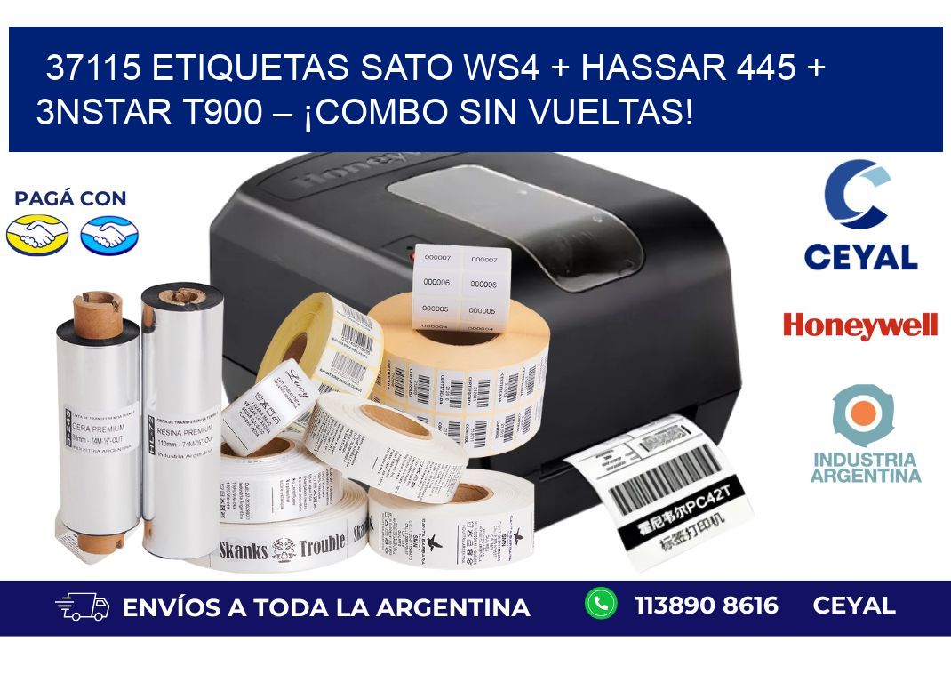 37115 ETIQUETAS SATO WS4 + Hassar 445 + 3nStar T900 – ¡Combo sin vueltas!