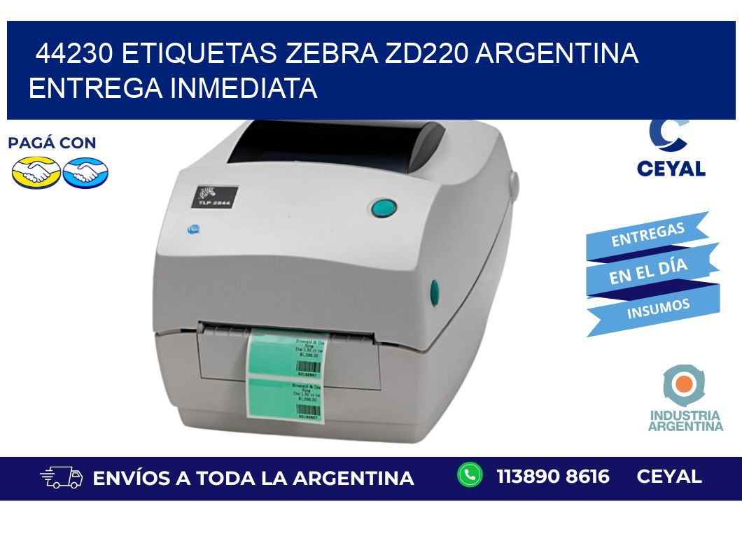 44230 etiquetas zebra zd220 ARGENTINA ENTREGA INMEDIATA