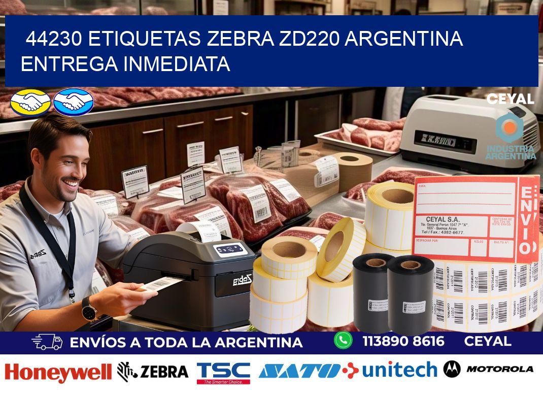 44230 etiquetas zebra zd220 ARGENTINA ENTREGA INMEDIATA