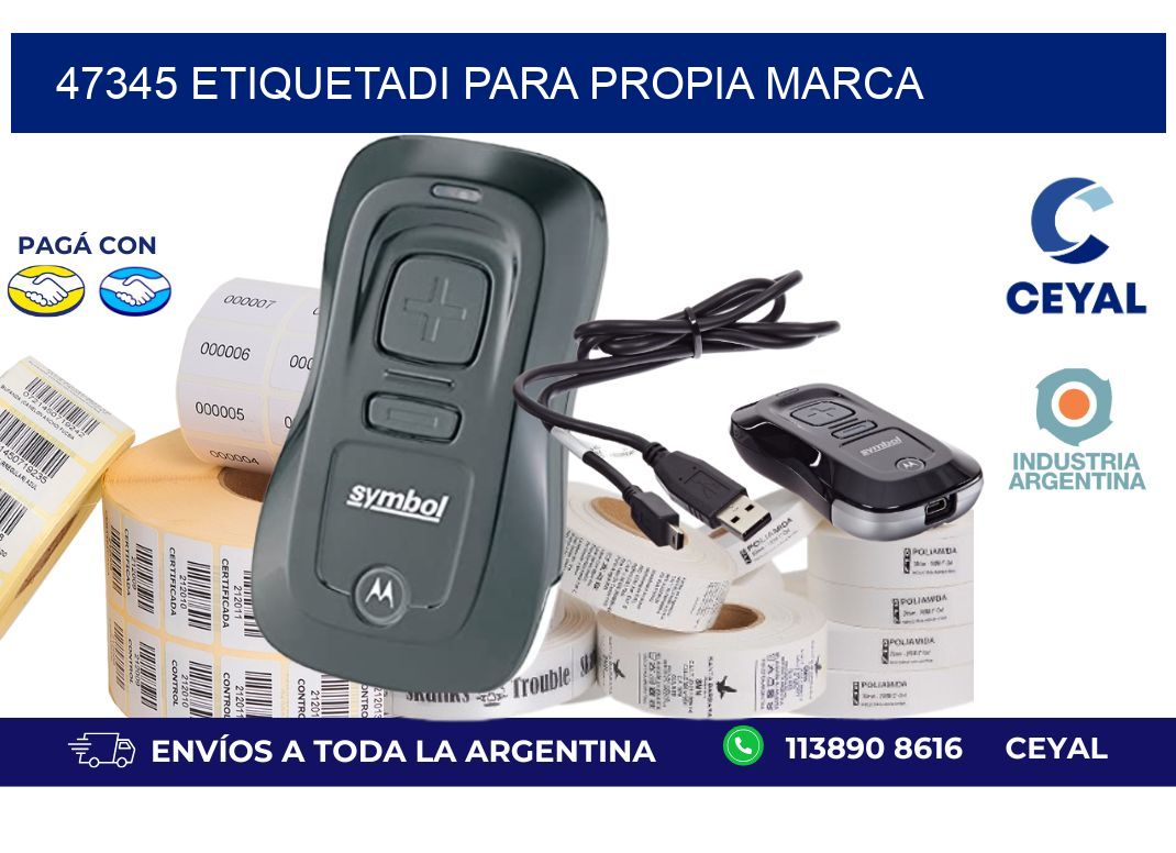 47345 ETIQUETADI PARA PROPIA MARCA