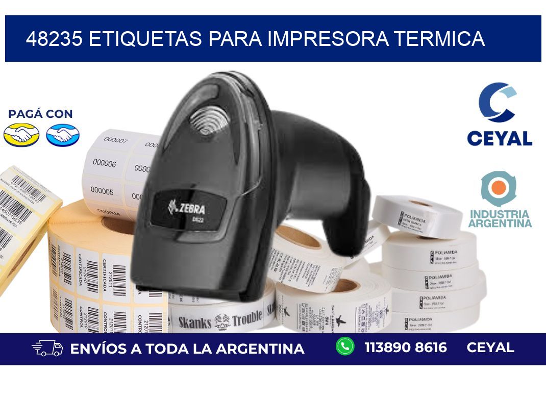 48235 ETIQUETAS PARA IMPRESORA TERMICA