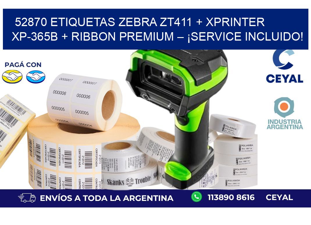 52870 ETIQUETAS Zebra ZT411 + Xprinter XP-365B + Ribbon Premium – ¡Service incluido!