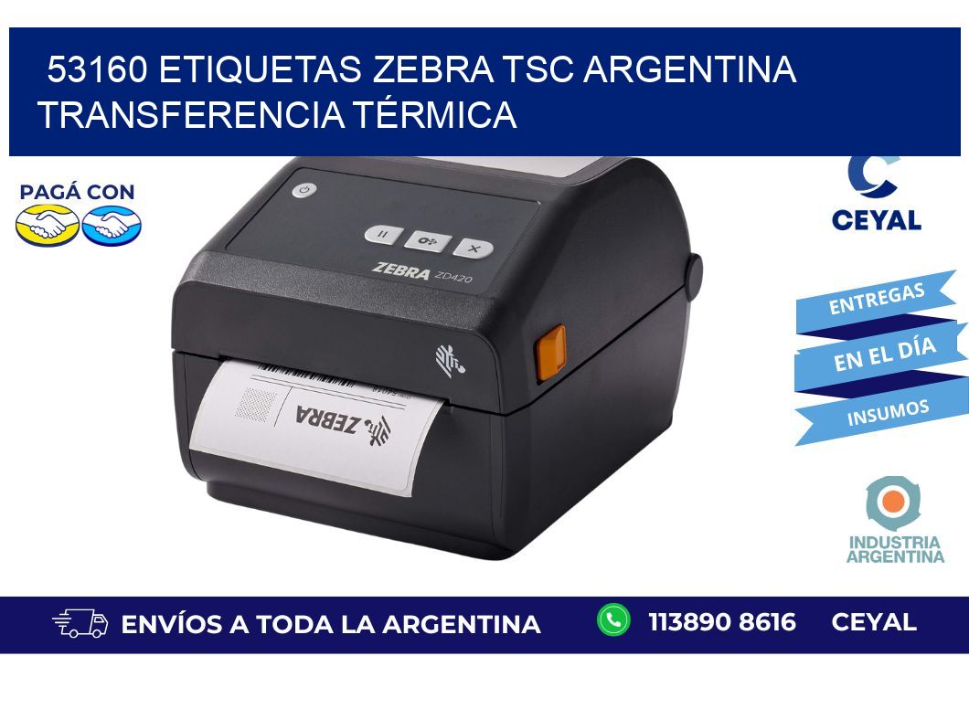 53160 etiquetas zebra tsc argentina TRANSFERENCIA TÉRMICA