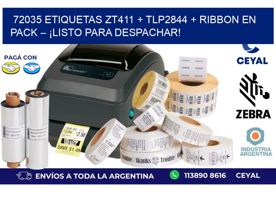 72035 ETIQUETAS ZT411 + TLP2844 + Ribbon en pack – ¡Listo para despachar!