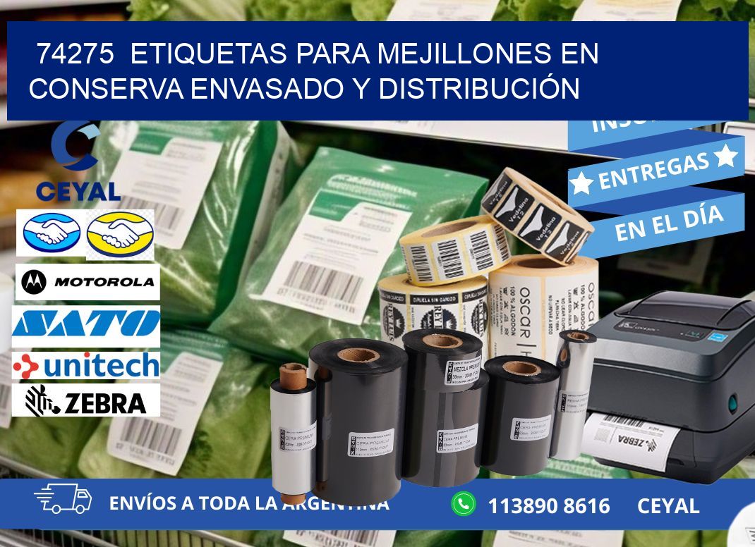 74275 ETIQUETAS PARA MEJILLONES EN CONSERVA ENVASADO Y DISTRIBUCIÓN