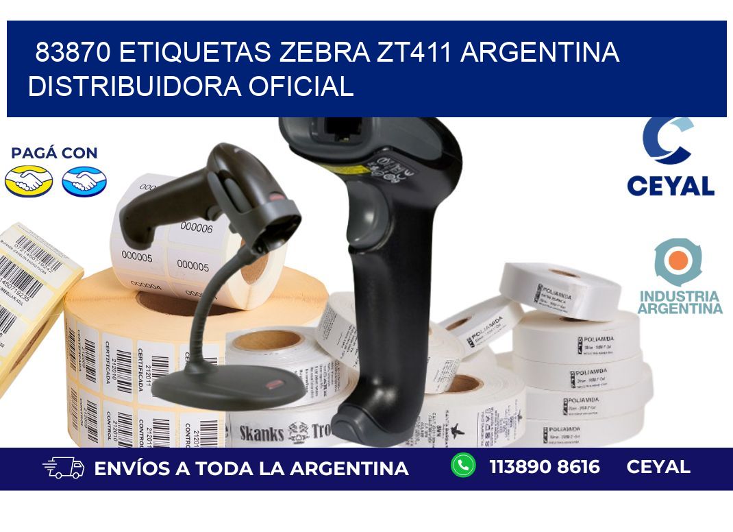 83870 etiquetas zebra zt411 argentina DISTRIBUIDORA OFICIAL