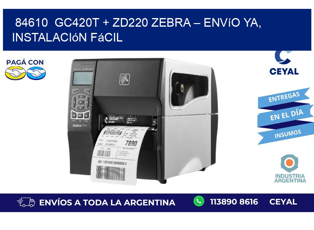 84610 GC420T + ZD220 Zebra – Envío Ya, Instalación Fácil
