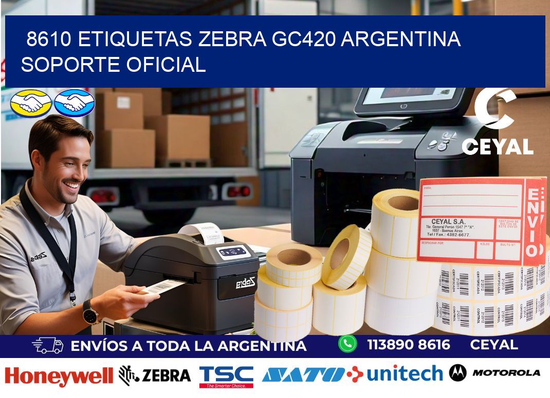 8610 etiquetas zebra gc420 argentina SOPORTE OFICIAL