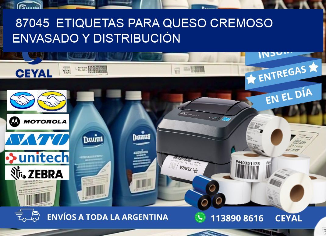 87045  ETIQUETAS PARA QUESO CREMOSO ENVASADO Y DISTRIBUCIÓN