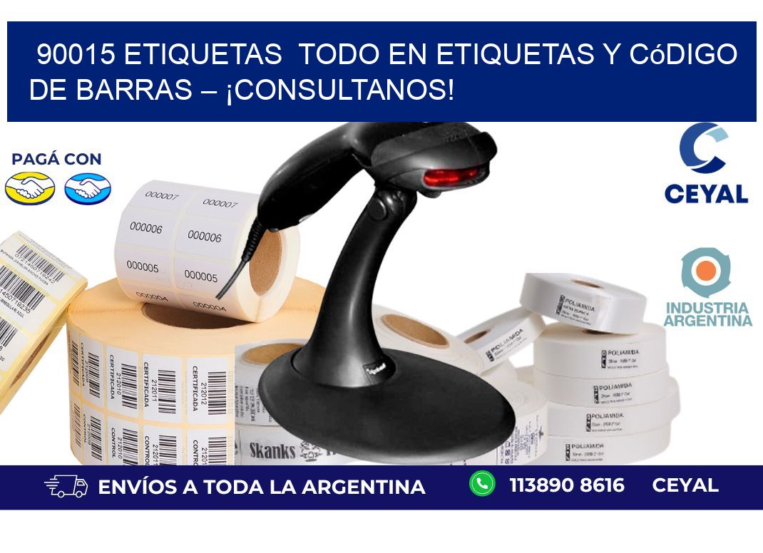 90015 etiquetas  Todo en Etiquetas y Código de Barras – ¡Consultanos!