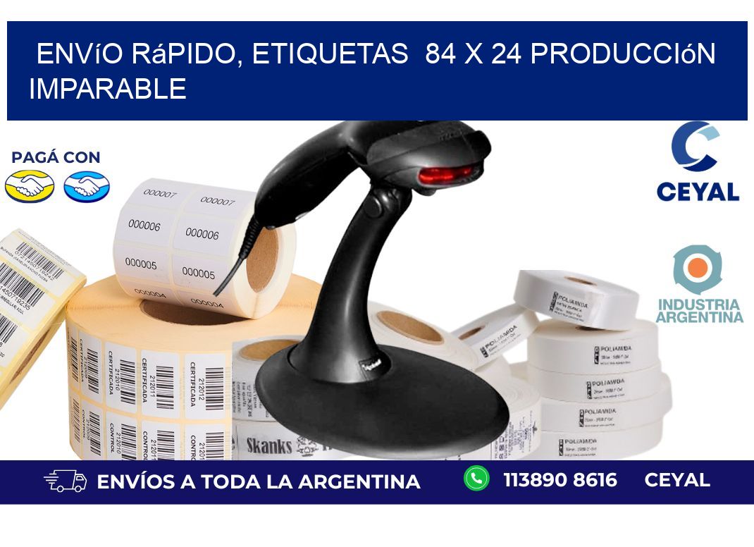Envío Rápido, Etiquetas  84 x 24 Producción Imparable