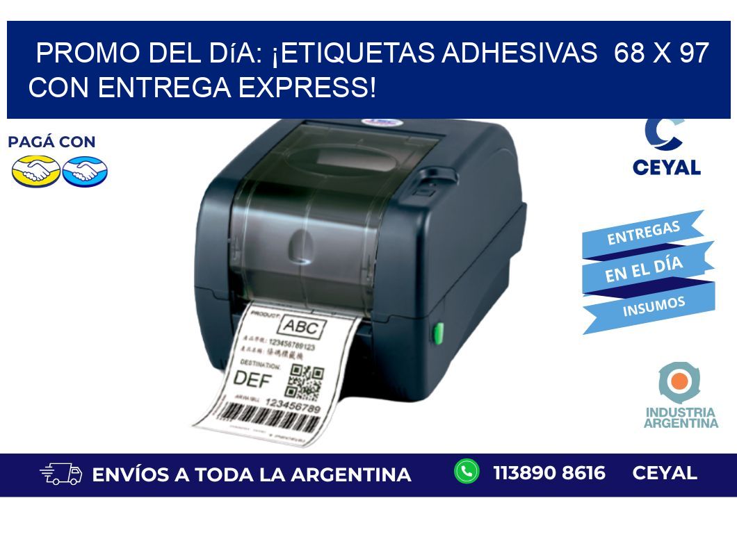 Promo del Día: ¡Etiquetas Adhesivas  68 x 97 con Entrega Express!