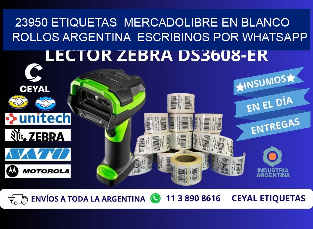 23950 ETIQUETAS  MERCADOLIBRE EN BLANCO ROLLOS ARGENTINA  ESCRIBINOS POR WHATSAPP