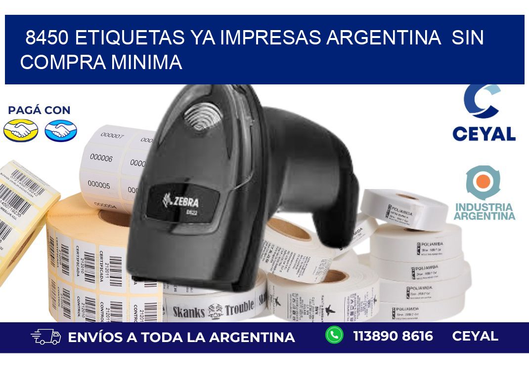 8450 ETIQUETAS YA IMPRESAS ARGENTINA  SIN COMPRA MINIMA