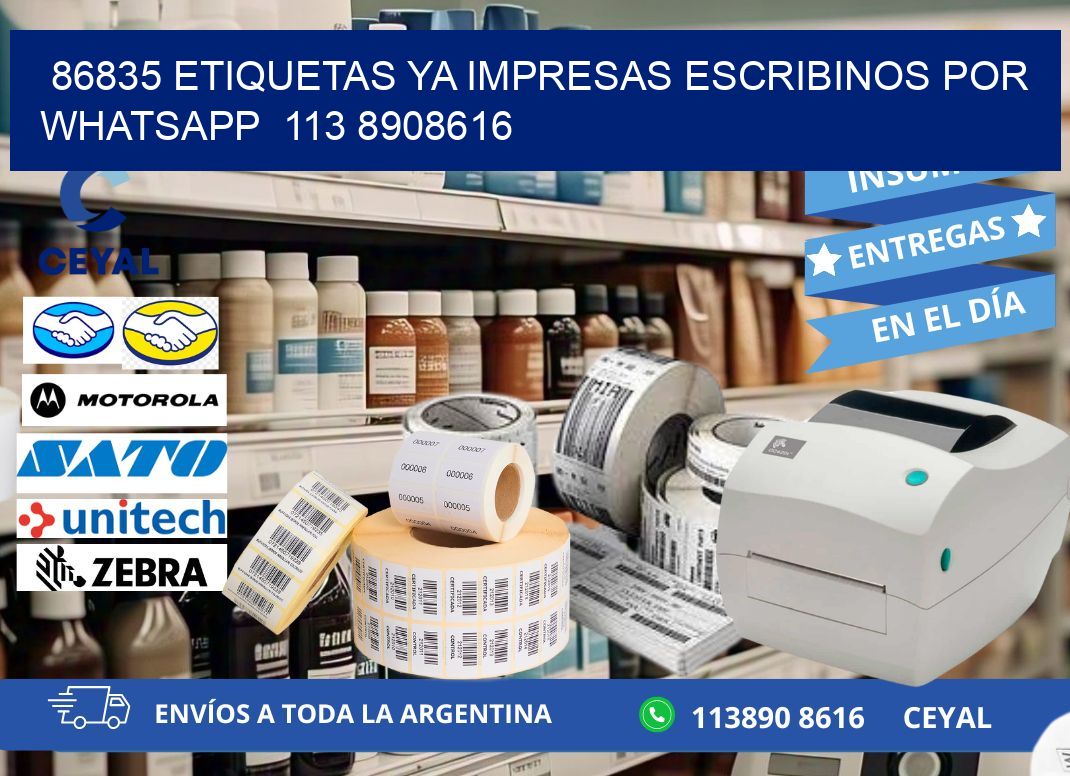 86835 ETIQUETAS YA IMPRESAS ESCRIBINOS POR WHATSAPP  113 8908616