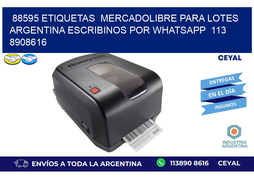 88595 ETIQUETAS  MERCADOLIBRE PARA LOTES ARGENTINA ESCRIBINOS POR WHATSAPP  113 8908616