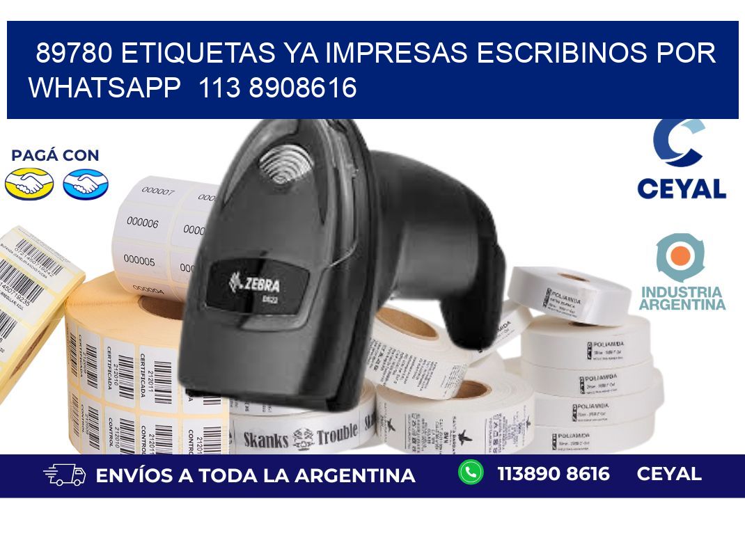 89780 ETIQUETAS YA IMPRESAS ESCRIBINOS POR WHATSAPP 113 8908616