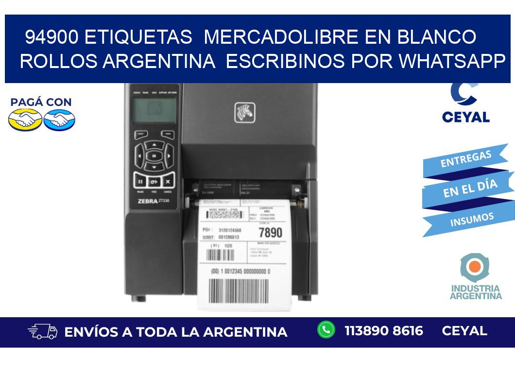 94900 ETIQUETAS MERCADOLIBRE EN BLANCO ROLLOS ARGENTINA ESCRIBINOS POR WHATSAPP