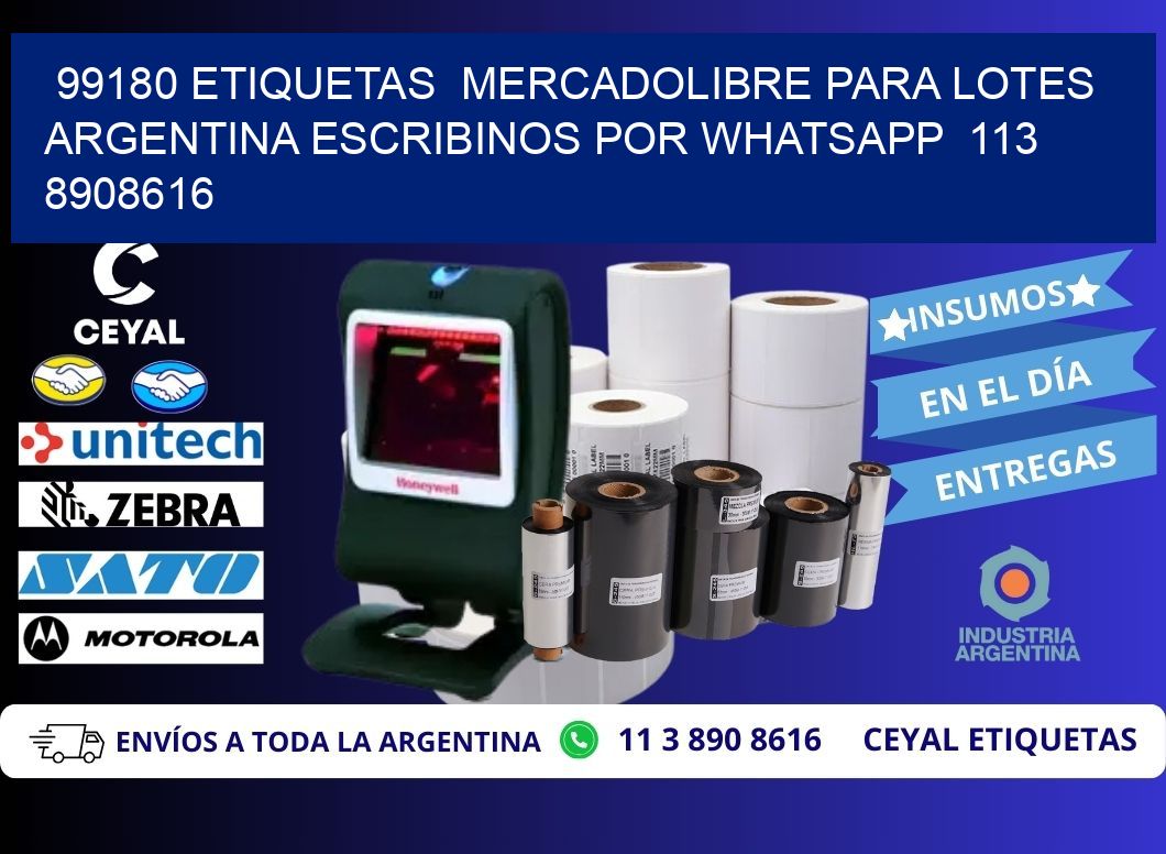 99180 ETIQUETAS  MERCADOLIBRE PARA LOTES ARGENTINA ESCRIBINOS POR WHATSAPP  113 8908616