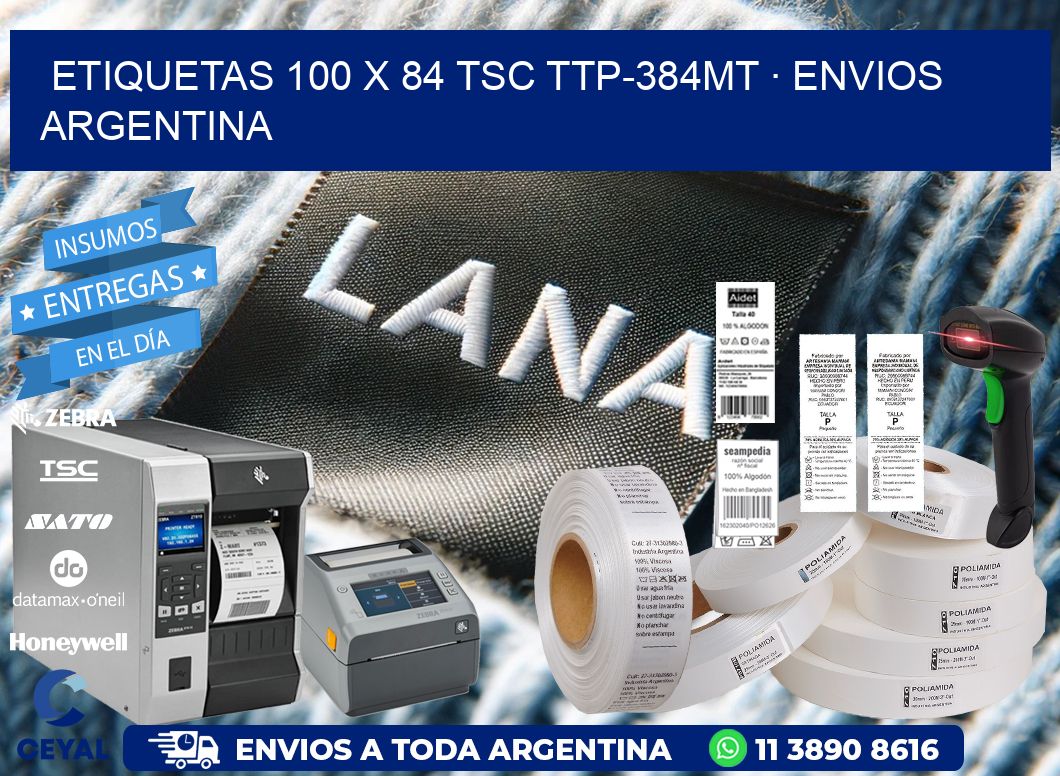 ETIQUETAS 100 x 84 TSC TTP-384MT · ENVIOS ARGENTINA
