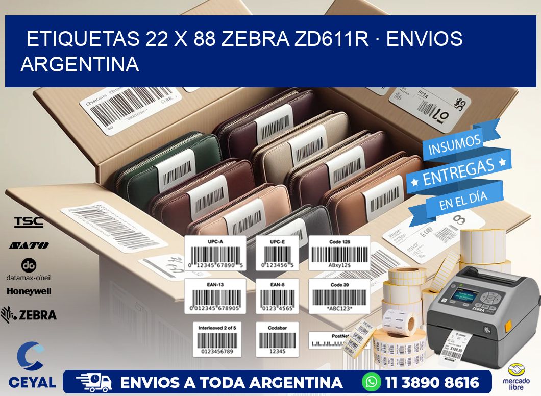 ETIQUETAS 22 x 88 ZEBRA ZD611R · ENVIOS ARGENTINA