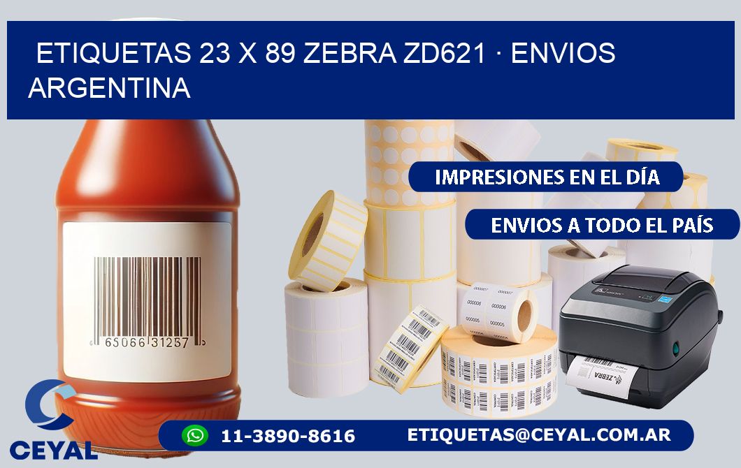 ETIQUETAS 23 x 89 ZEBRA ZD621 · ENVIOS ARGENTINA