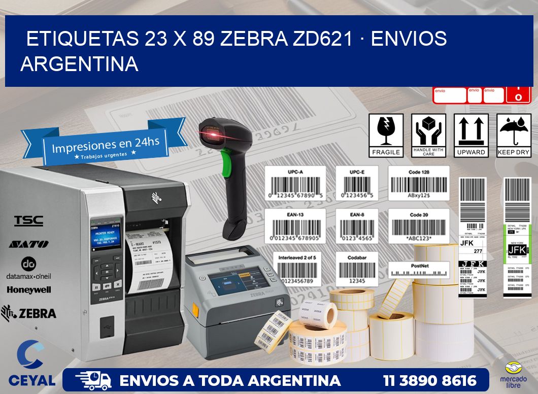 ETIQUETAS 23 x 89 ZEBRA ZD621 · ENVIOS ARGENTINA