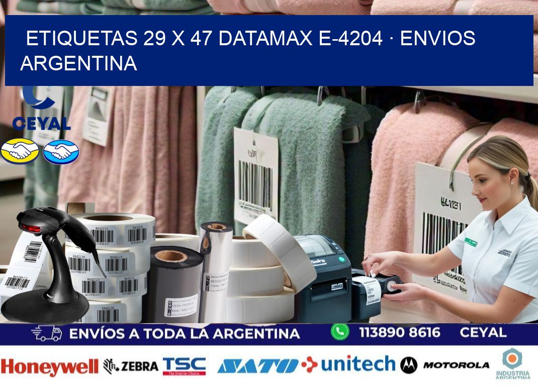 ETIQUETAS 29 x 47 DATAMAX E-4204 · ENVIOS ARGENTINA