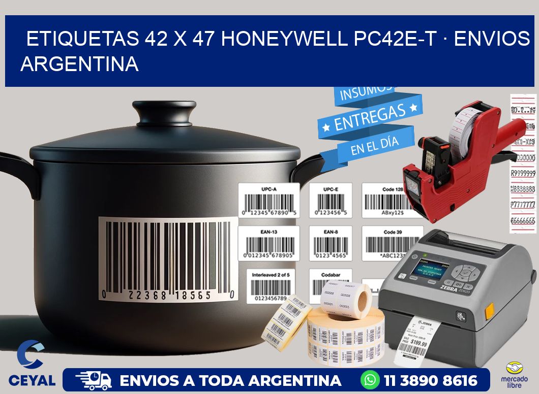 ETIQUETAS 42 x 47 HONEYWELL PC42E-T · ENVIOS ARGENTINA