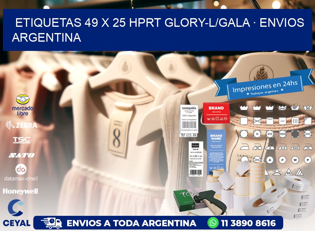 ETIQUETAS 49 x 25 HPRT GLORY-L/GALA · ENVIOS ARGENTINA