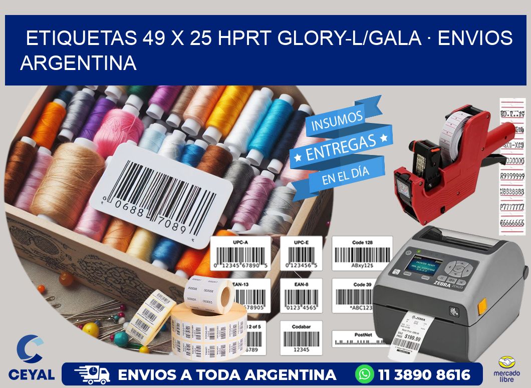 ETIQUETAS 49 x 25 HPRT GLORY-L/GALA · ENVIOS ARGENTINA