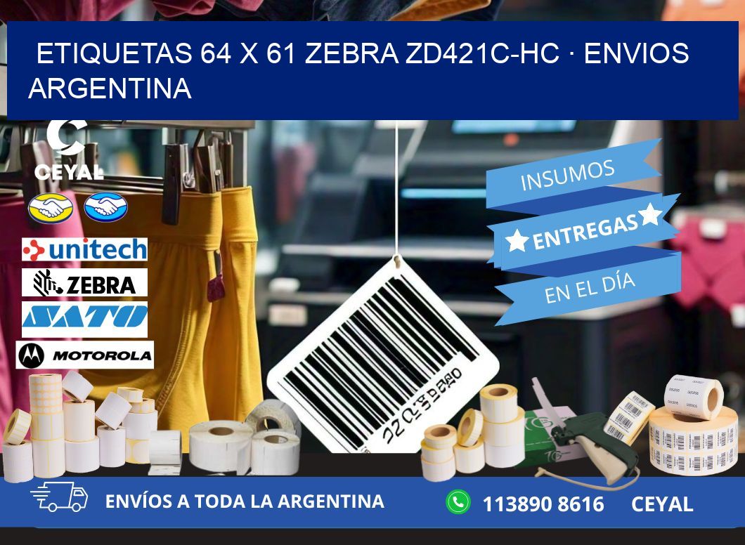 ETIQUETAS 64 x 61 ZEBRA ZD421C-HC · ENVIOS ARGENTINA