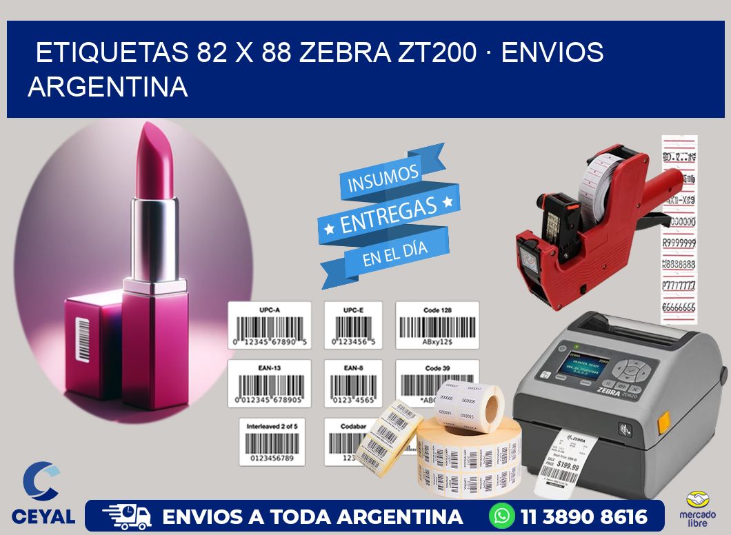 ETIQUETAS 82 x 88 ZEBRA ZT200 · ENVIOS ARGENTINA