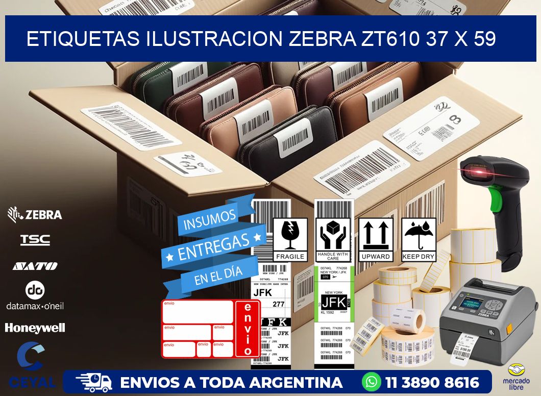 ETIQUETAS ILUSTRACION ZEBRA ZT610 37 x 59
