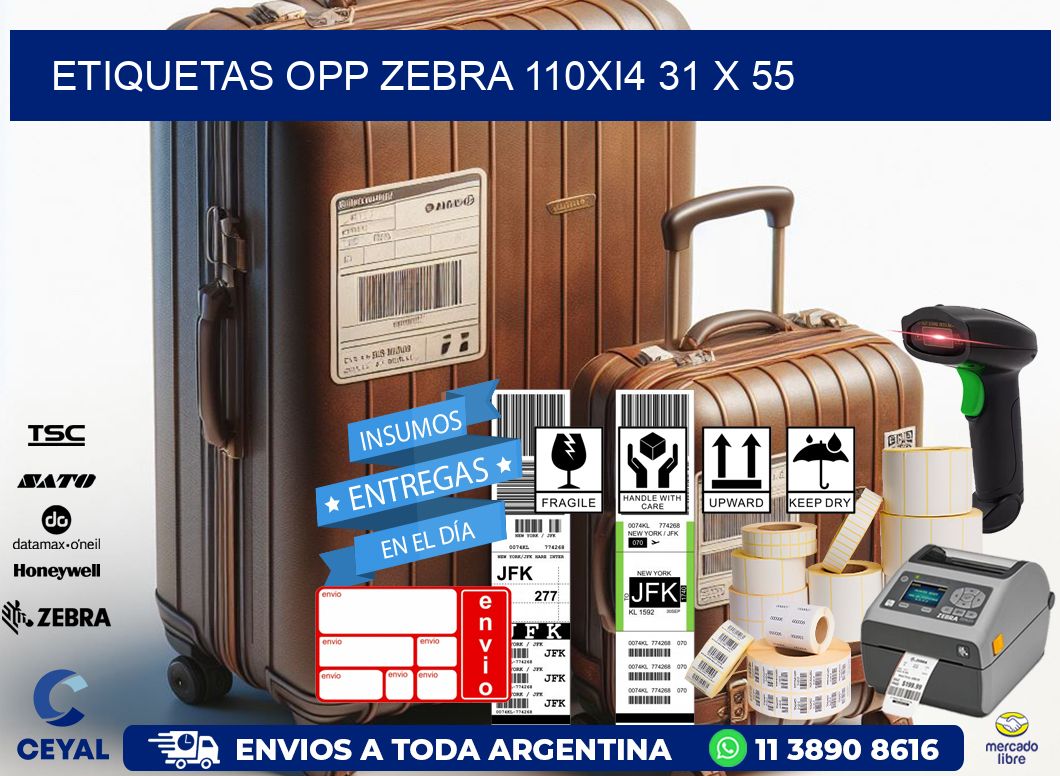 ETIQUETAS OPP ZEBRA 110Xi4 31 x 55